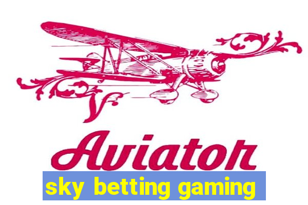 sky betting gaming